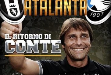 JUVENTUS – ATALANTA IL RITORNO DI CONTE